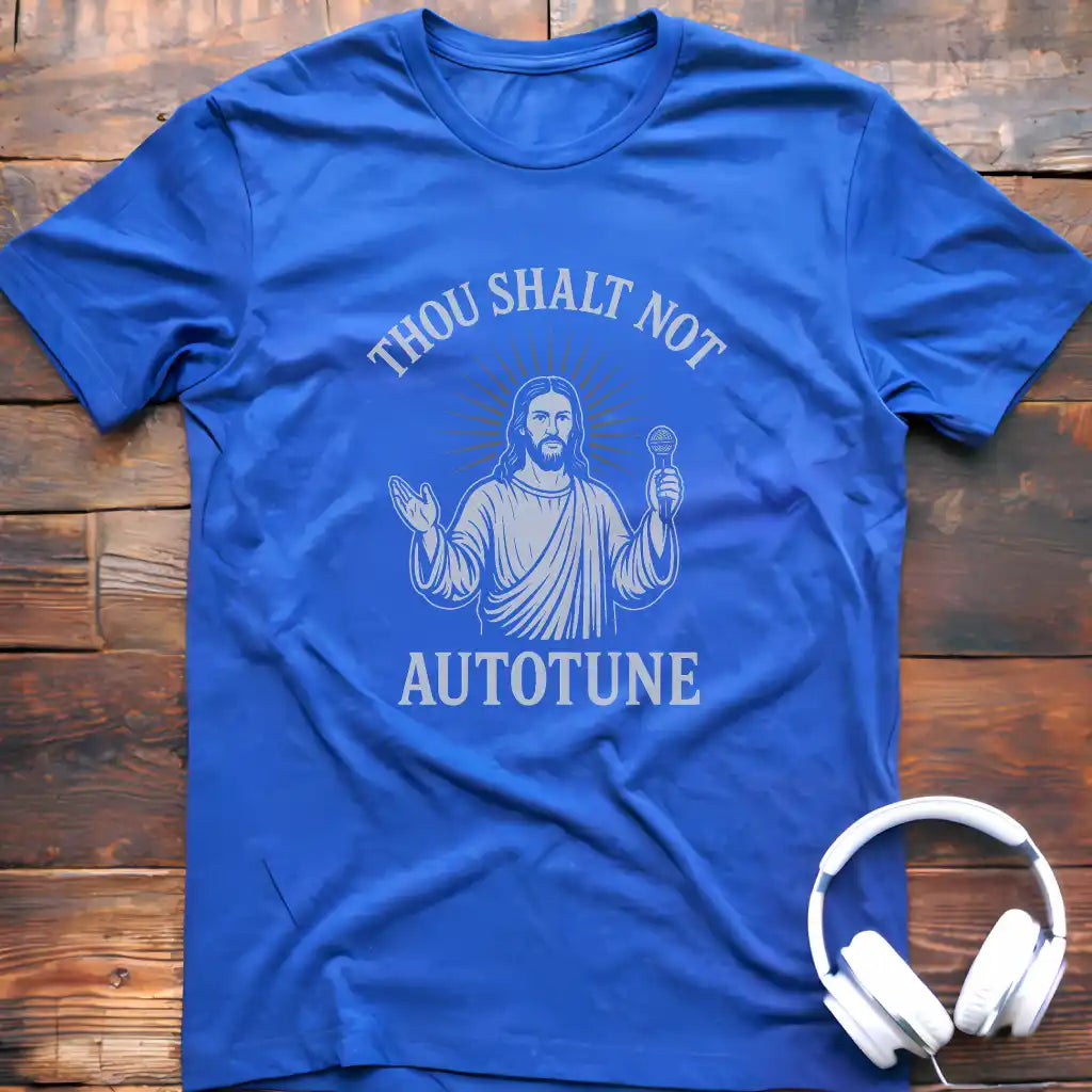 Not Autotune T-Shirt