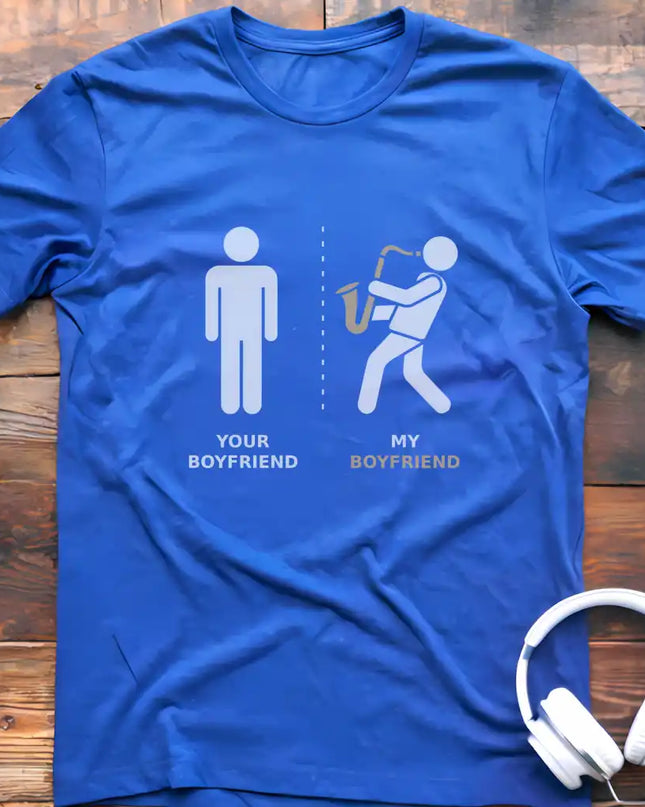 Your Boyfriend Sax T-Shirt