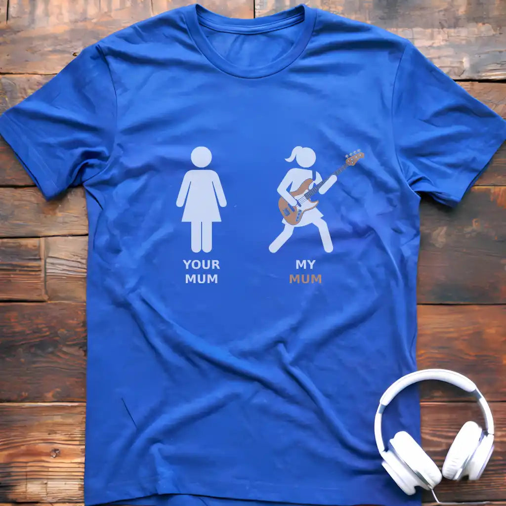 My Mum Bass T-Shirt