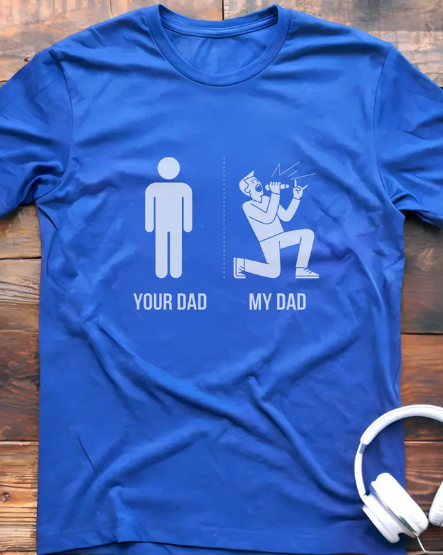 My Dad Vocalist T-Shirt