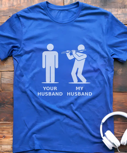 My Husband Flute T-Shirt