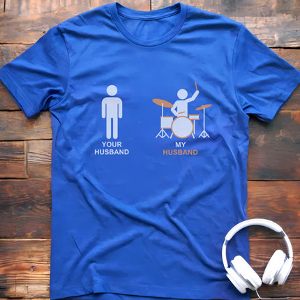 My Husband Drum T-shirt