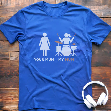 My Mum Drum T-shirt