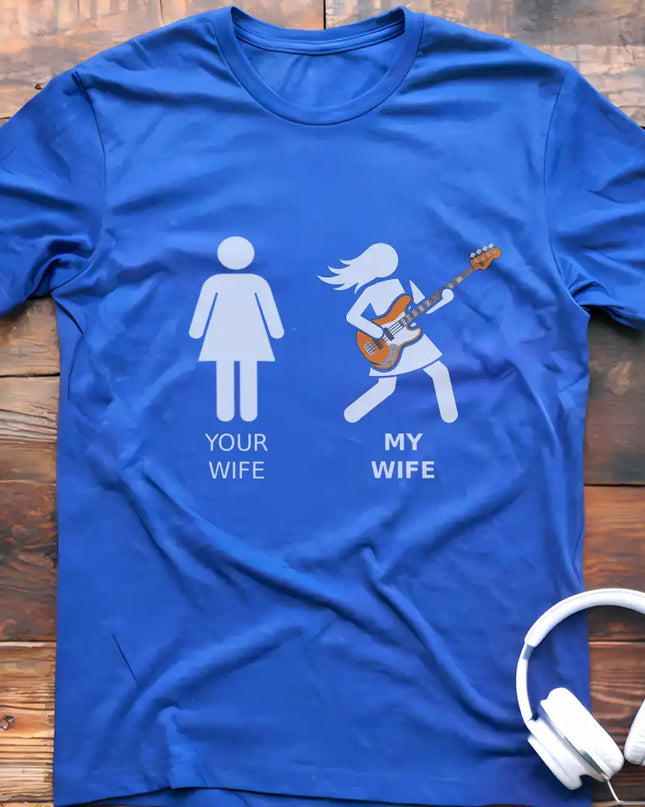 Your Wife Bass T-Shirt