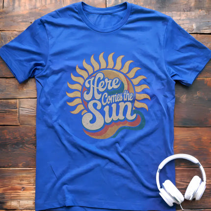 Here Comes Sun T-Shirt