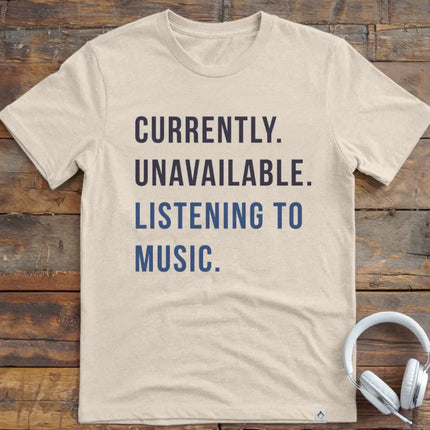 Currently Unavailable T-Shirt