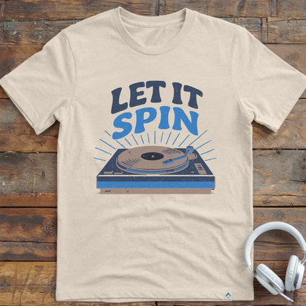 Let It Spin T-Shirt