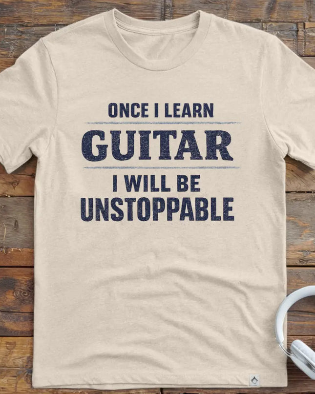 Once I Learn Guitar T-Shirt