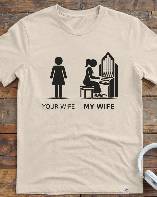 Wife Church Organ T-Shirt