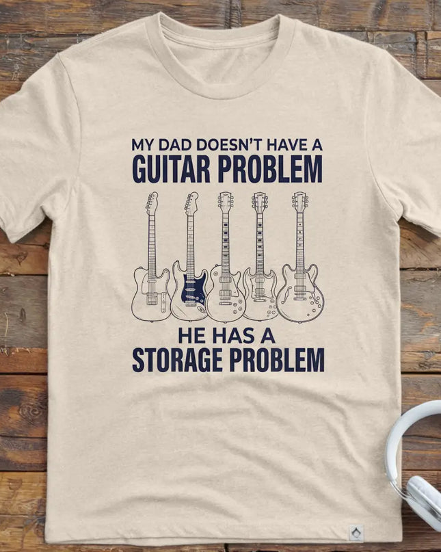 Guitar Problem Dad T-Shirt