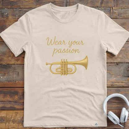 Wear Your Passion T-Shirt