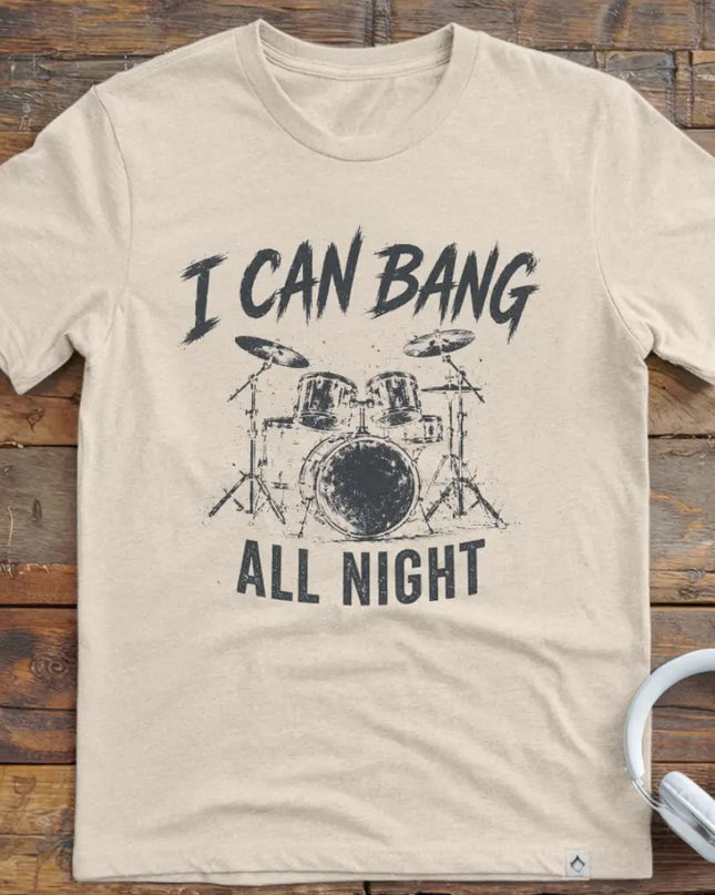 I Can Bang T-Shirt