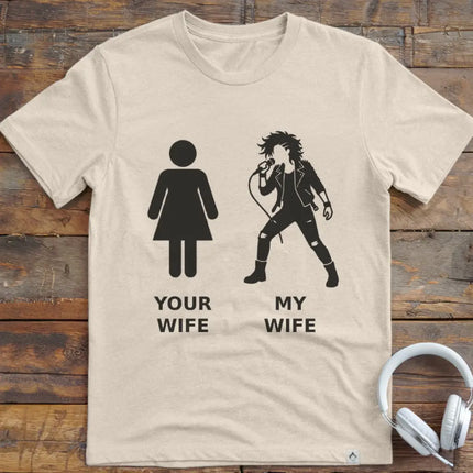 Your Wife Vocal Rock T-Shirt