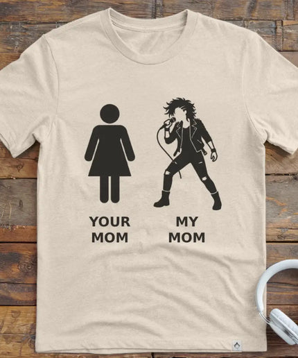 Your Mom Vocal Rock T-Shirt