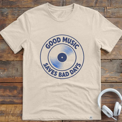 Good Music Bad Days T-Shirt