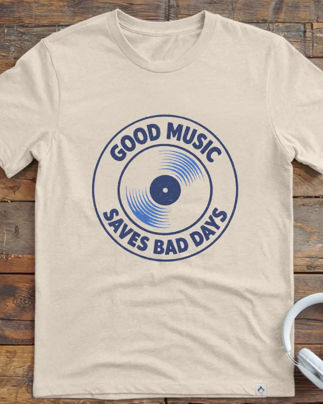 Good Music Bad Days T-Shirt
