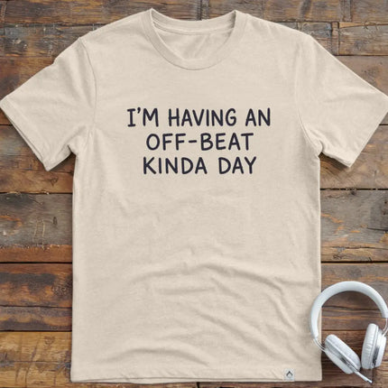 Off Beat Day T-Shirt