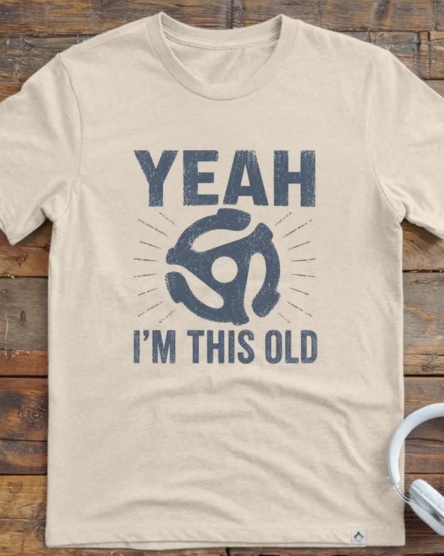 I'm This Old 45RPM T-Shirt
