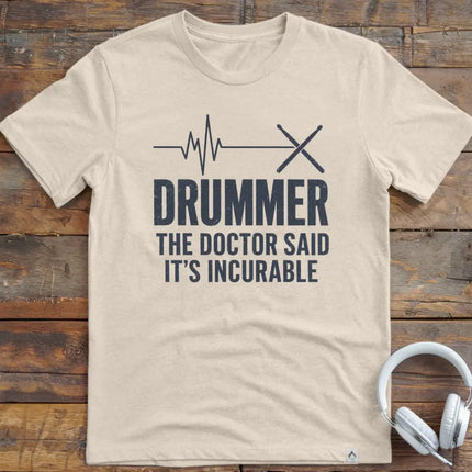 Drummer Incurable T-Shirt