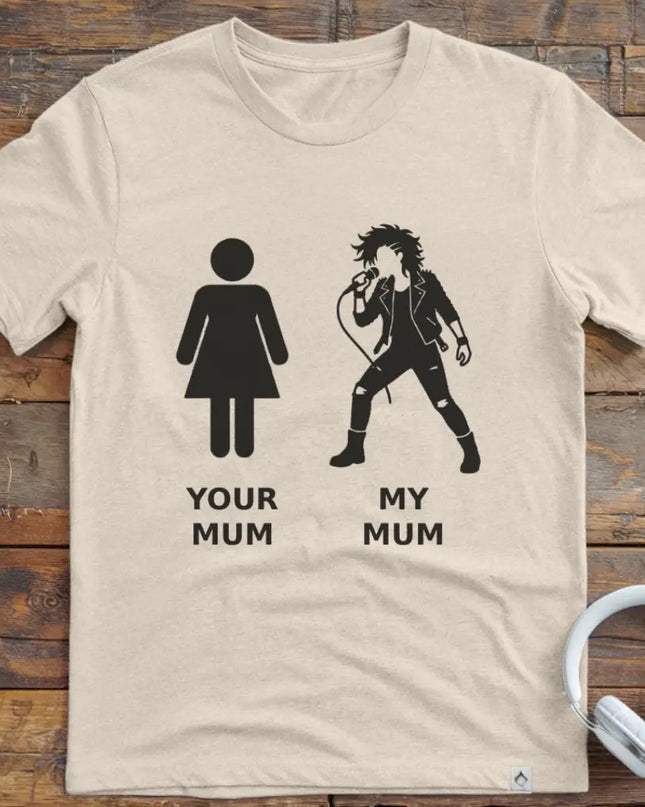Your Mum Vocal Rock T-Shirt