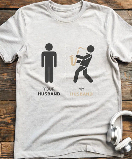 My Husband Sax T-Shirt