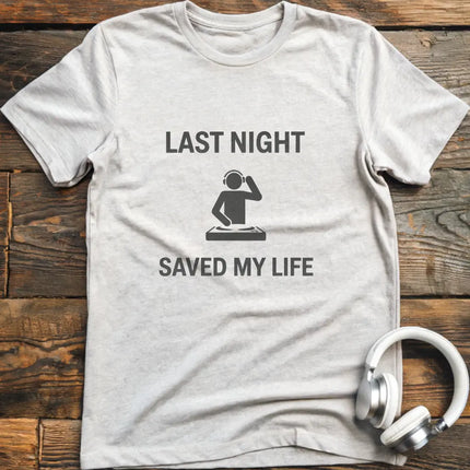 Last Night DJ T-Shirt