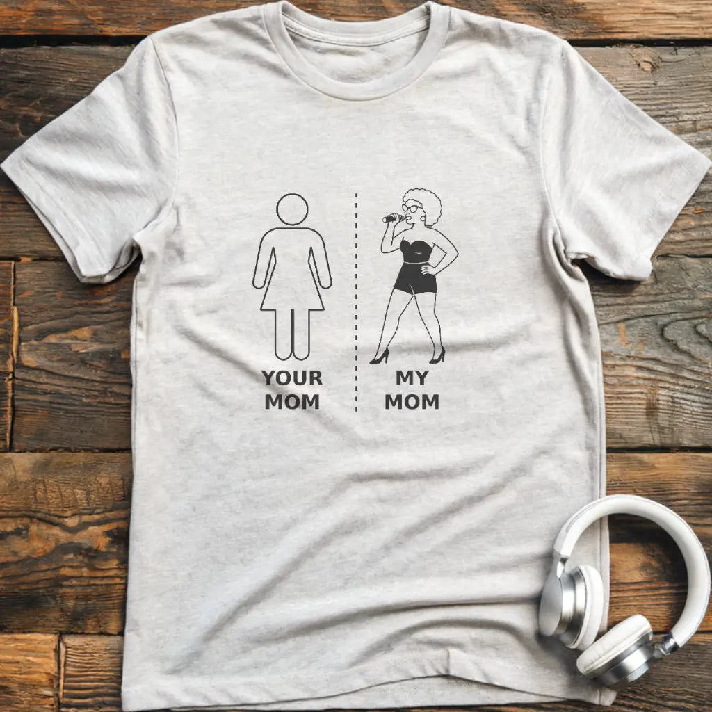 My Mom Vocalist 1 T-Shirt