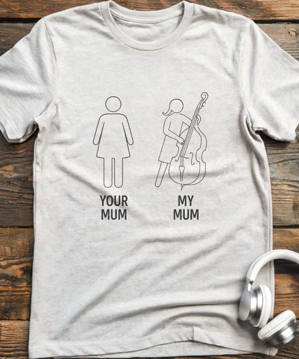 Mum Double Bass T-Shirt