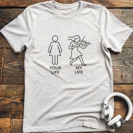 My Life Violin F T-Shirt