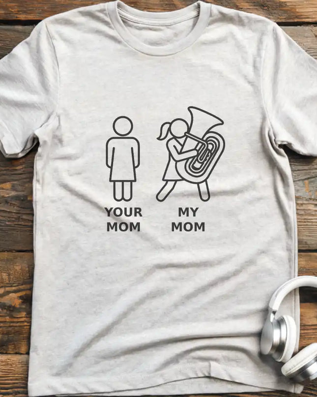 My Mom Tuba T-Shirt