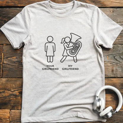 Girlfriend Tuba T-Shirt