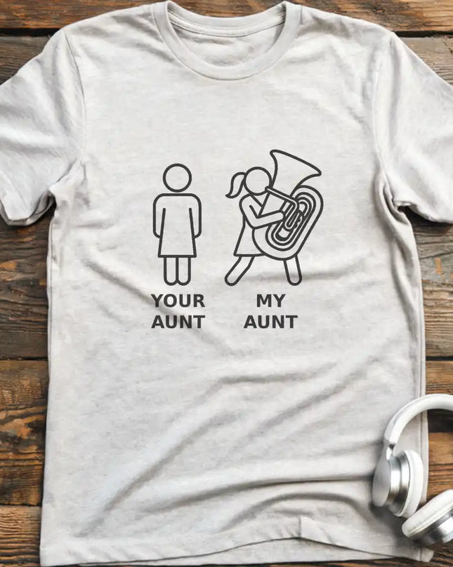 My Aunt Tuba T-Shirt