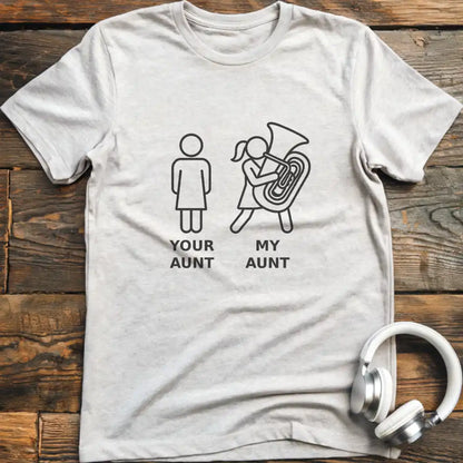 My Aunt Tuba T-Shirt