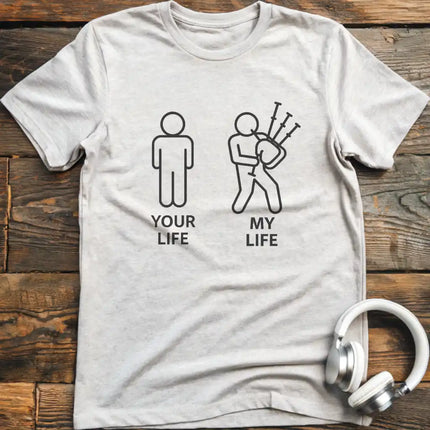Life Bagpipes M T-Shirt