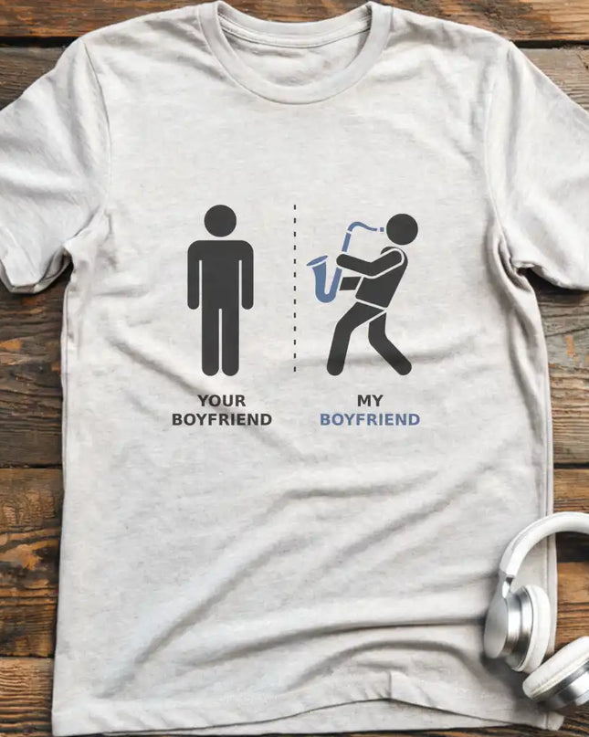Your Boyfriend Sax T-Shirt