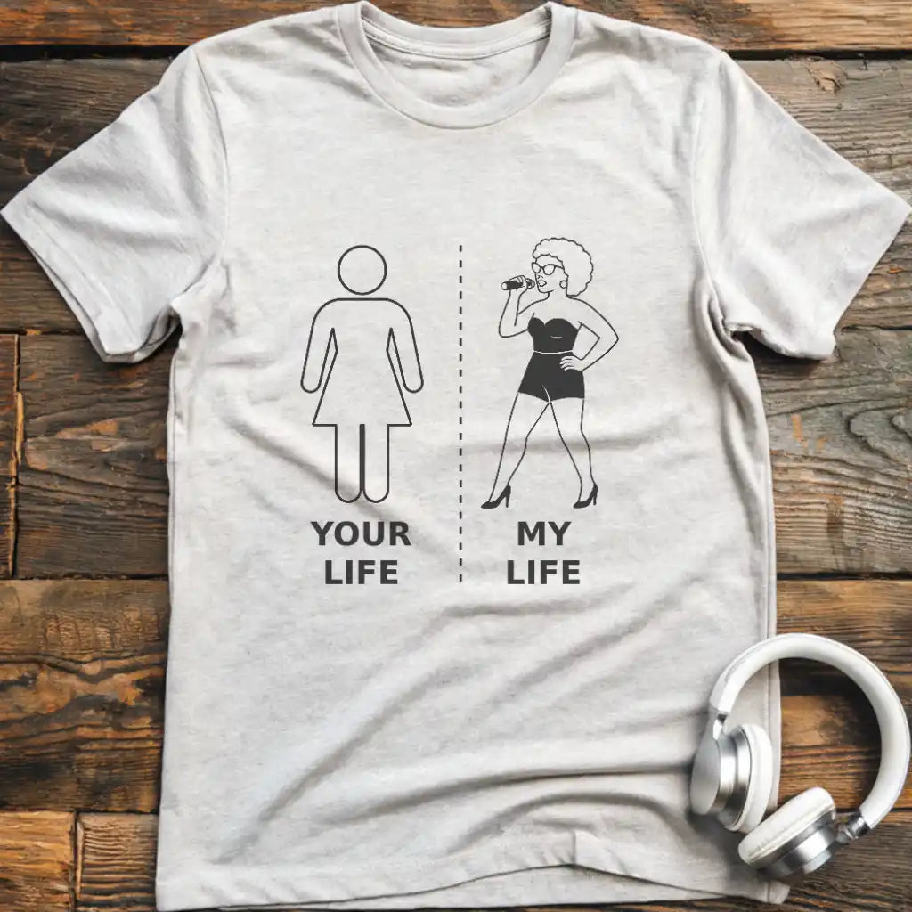 My Life Vocalist F 1 T-Shirt