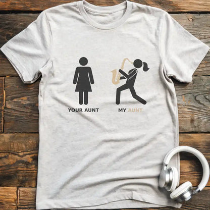 Your Aunt Sax T-Shirt