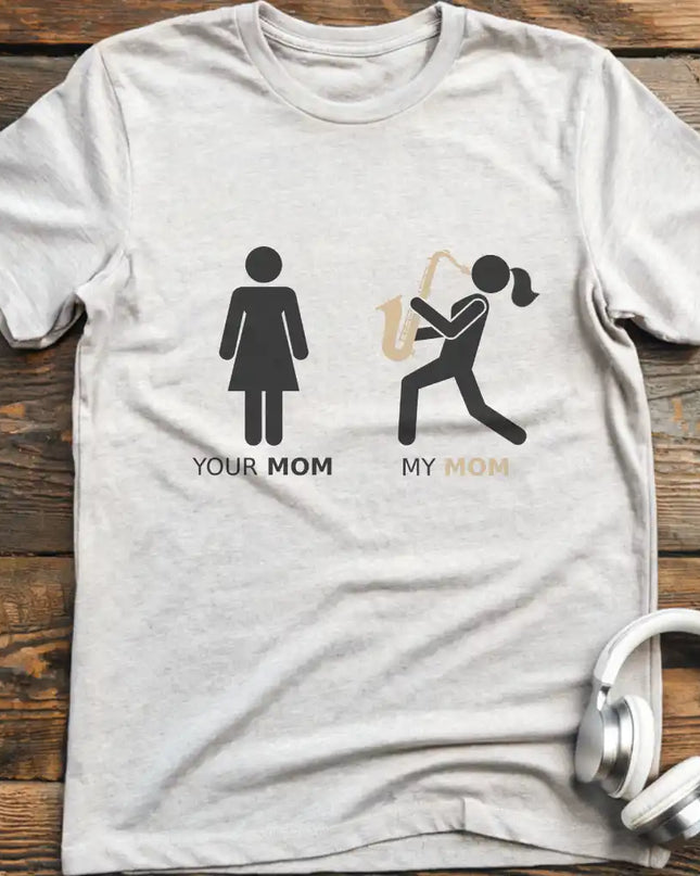 My Mom Sax T-Shirt