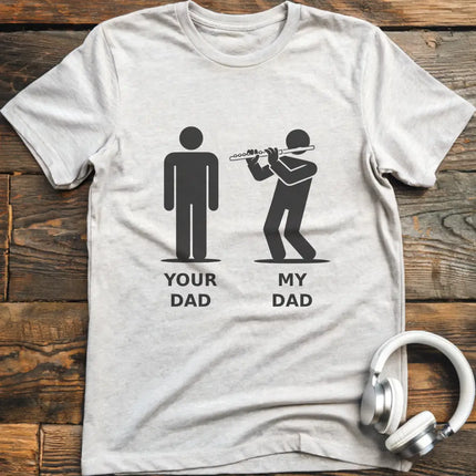 My Dad Flute T-Shirt