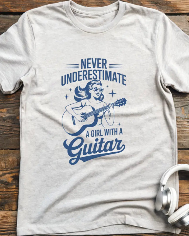 Never Underestimate Girl Guitar T-Shirt
