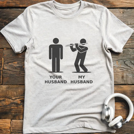 My Husband Flute T-Shirt