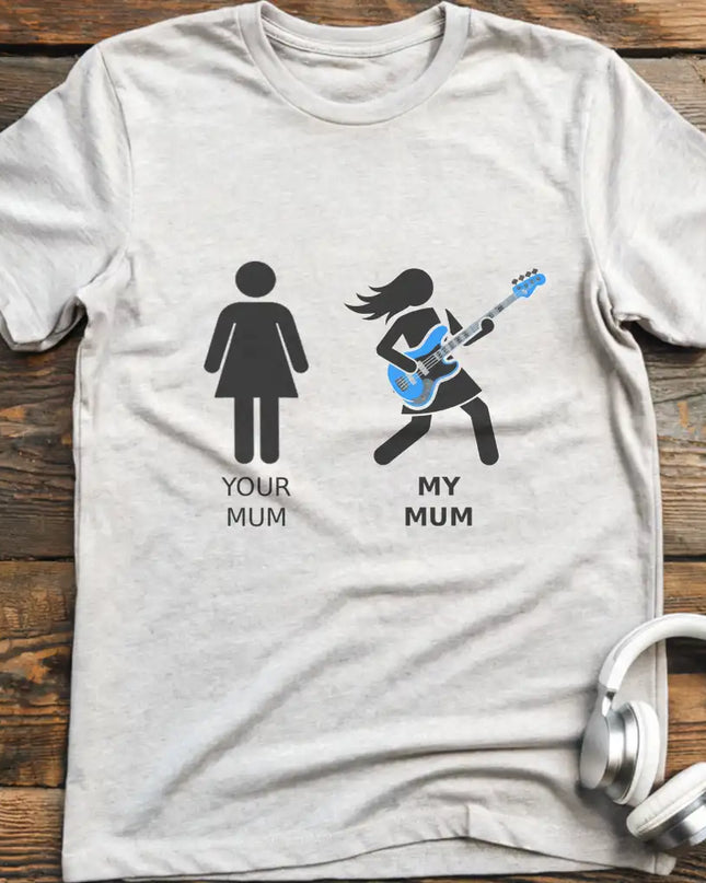 My Mum Bass T-Shirt