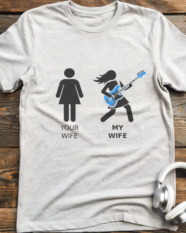 Your Wife Bass T-Shirt