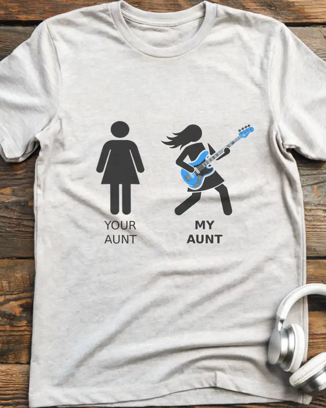 Your Aunt Bass T-Shirt