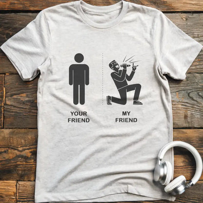 Your Friend M Vocalist T-Shirt