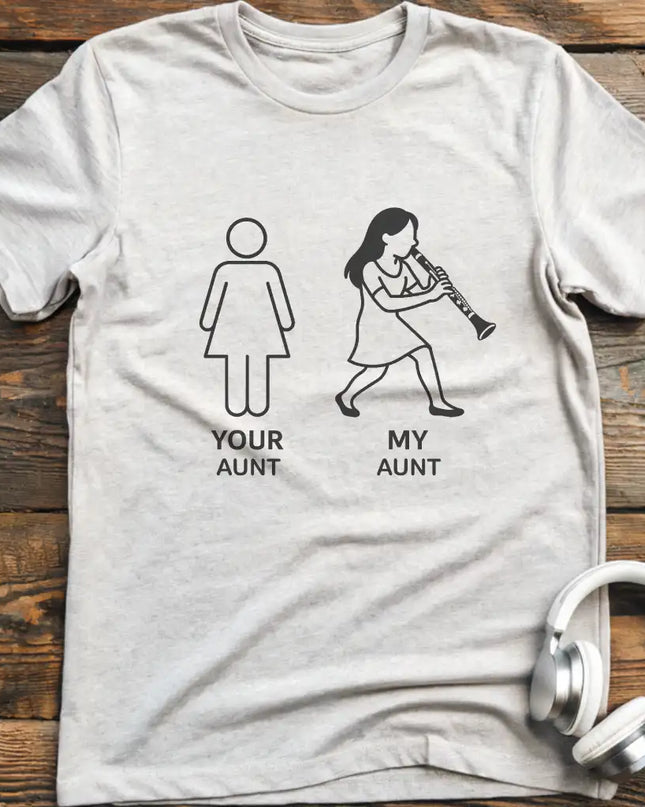 Your Aunt Clarinet T-Shirt