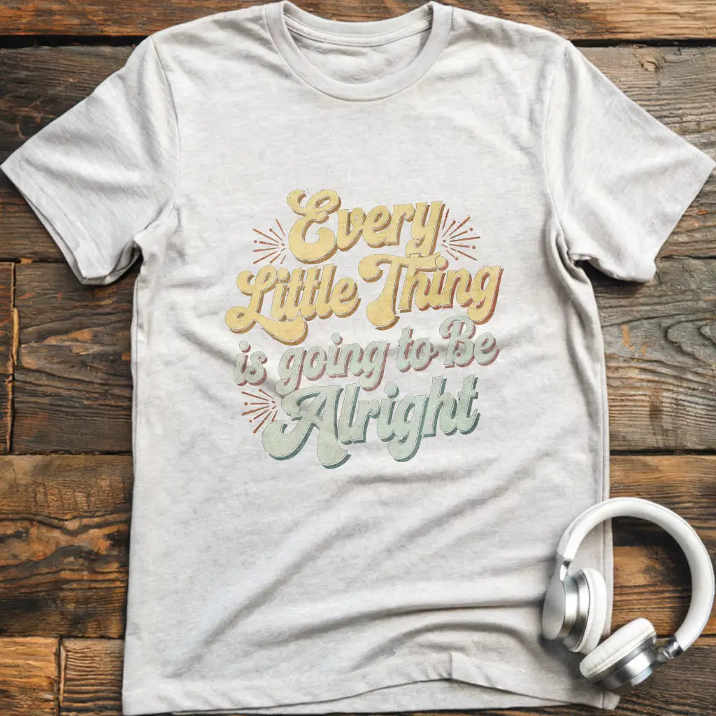 Every Little Thing T-Shirt