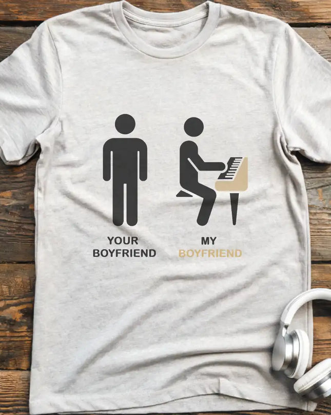 Your Boyfriend Piano T-Shirt
