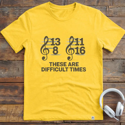 Difficult Times T-Shirt
